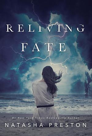 Reliving Fate by Natasha Preston