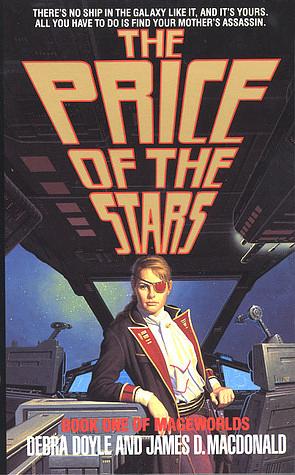The Price of the Stars by James D. Macdonald, Debra Doyle