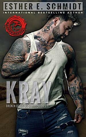 Kray by Esther E. Schmidt