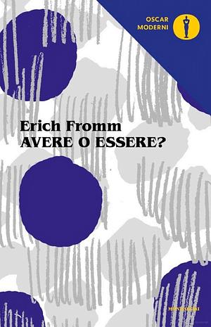 Avere o Essere by Erich Fromm