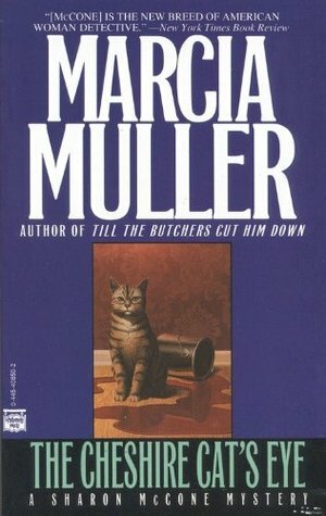 The Cheshire Cat's Eye by Marcia Muller