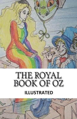 The Royal Book of Oz Illustrated by Ruth Plumly Thompson