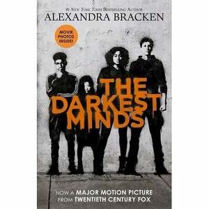 The Darkest Minds: Movie Tie-in Edition by Alexandra Bracken