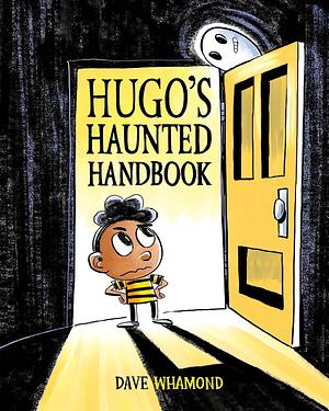 Hugo's Haunted Handbook by Dave Whamond