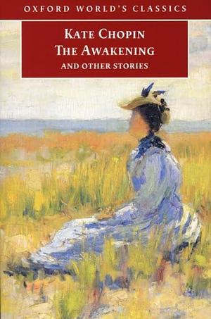 The Awakening and Other Stories by Kate Chopin