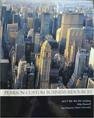 Pearson Custom Business Resources - Auditing - San Francisco State by Mark Beasley, Randal Elder, Frank Buckless, Steven Glover Douglas Prawitt Alvin Arens