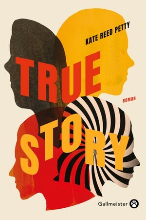 True Story by Kate Reed Petty