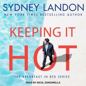 Keeping It Hot by Sydney Landon