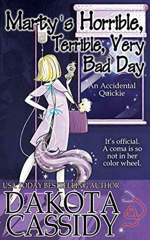 Marty's Horrible, Terrible, Very Bad Day by Dakota Cassidy