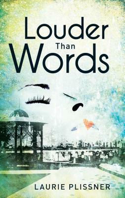 Louder Than Words by Laurie Plissner