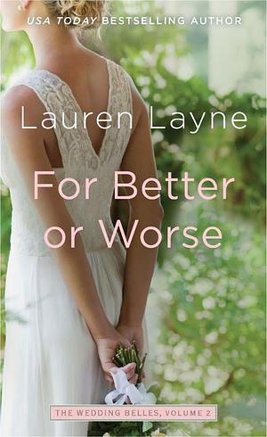 For Better or Worse by Lauren Layne