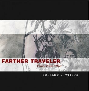 Farther Traveler by Ronaldo Wilson