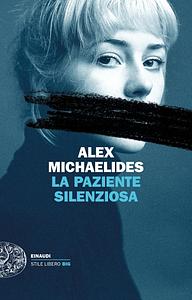 La paziente silenziosa by Alex Michaelides