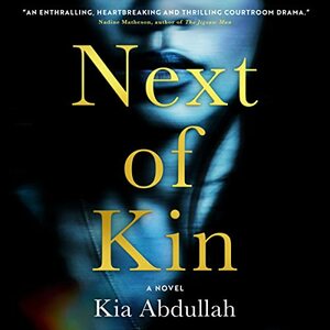 Next of Kin by Kia Abdullah