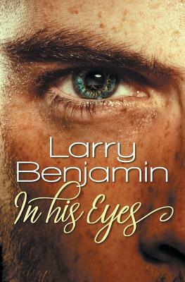 In His Eyes by Larry Benjamin