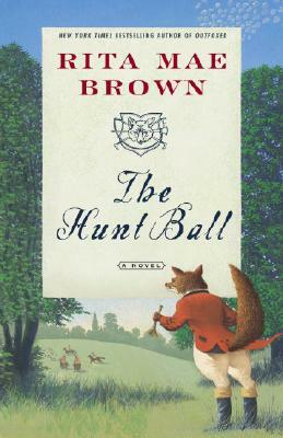 The Hunt Ball by Rita Mae Brown