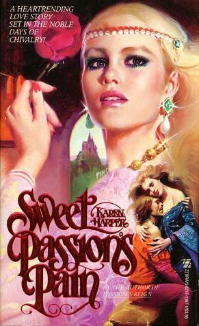 Sweet Passion's Pain by Karen Harper