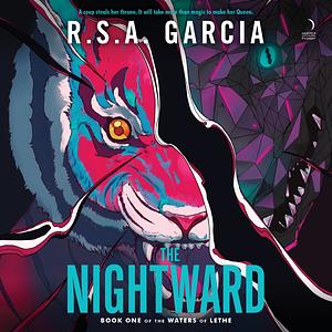 The Nightward by R.S.A. Garcia