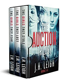 The Auction Trilogy: A Gripping, Twisted 3-Book Suspense Collection by J.H. Leigh