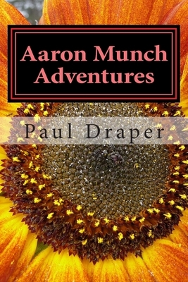 Aaron Munch Adventures by Paul Draper