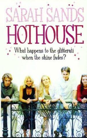 Hothouse (Pb) by Sarah Sands