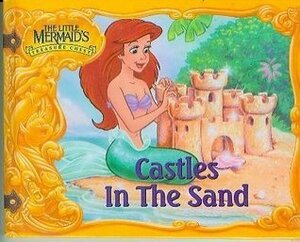 Castles in the Sand by The Walt Disney Company, M.C. Varley
