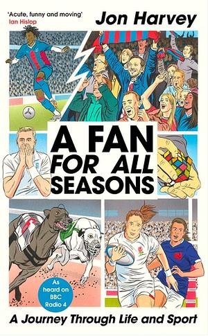 A Fan For All Seasons  by Jon Harvey