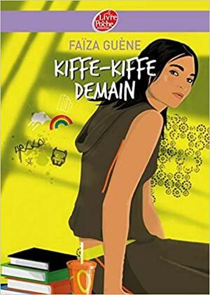 Kiffe kiffe demain by Faïza Guène