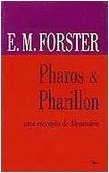 Pharos and Pharillon: uma evocação de Alexandria by E.M. Forster