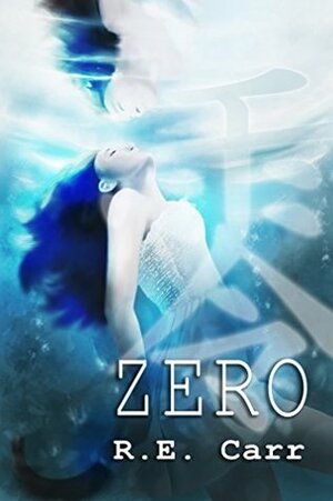 Zero by R.E. Carr