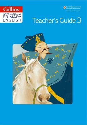 Collins International Primary English Teacher's Book 3 by Collins UK