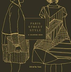 Paris Street Style: A Coloring Book by Zoe De Las Cases