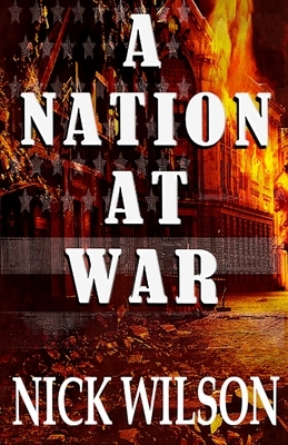A Nation At War by Nick Wilson