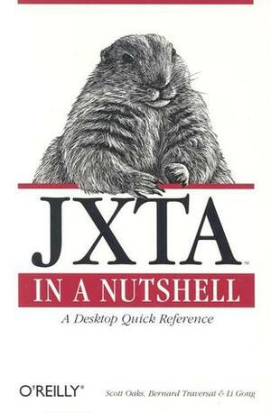 Jxta in a Nutshell by Scott Oaks, Li Gong, Bernard Traversat