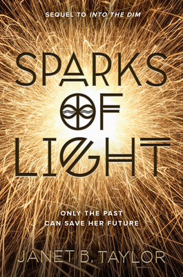 Sparks of Light by Janet B. Taylor