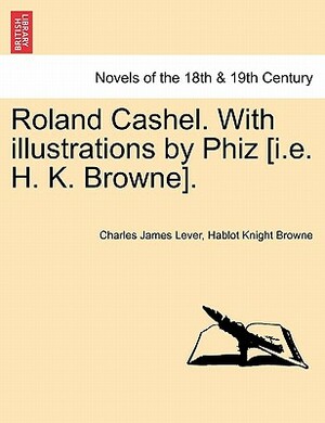 Roland Cashel by Charles James Lever