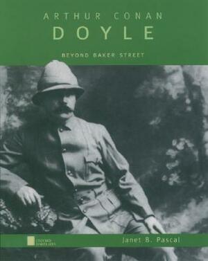 Arthur Conan Doyle by Janet B. Pascal