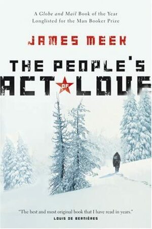 The People's Act Of Love by James Meek