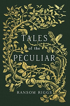 Tales of the Peculiar by Ransom Riggs