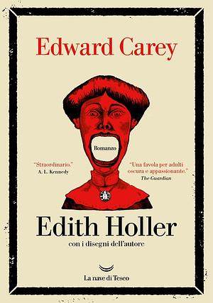 Edith Holler by Edward Carey