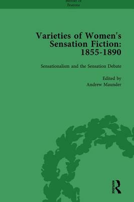 Varieties of Women's Sensation Fiction, 1855-1890 Vol 1 by Sally Mitchell, Andrew Maunder, Tamar Heller
