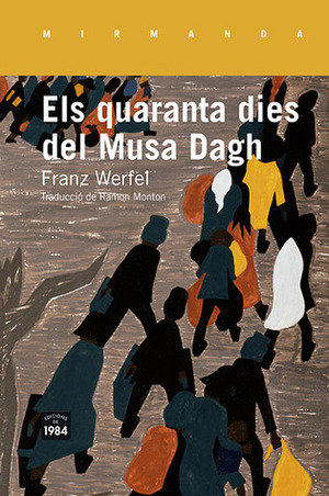 Els quaranta dies del Musa Dagh by Franz Werfel