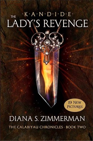 Kandide: The Lady's Revenge by Diana S. Zimmerman