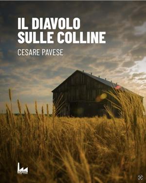 Il diavolo sulle colline by Cesare Pavese