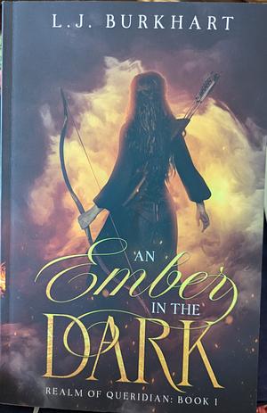 An Ember In the Dark (Clean Version) by LJ Burkhart