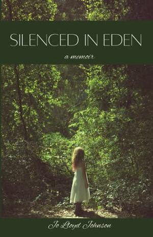 Silenced in Eden by Jo Lloyd Johnson