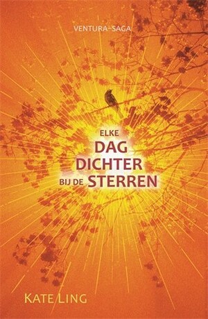 Elke dag dichter bij de sterren by Elsbeth Witt, Kate Ling, Anne Marie Koper