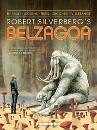 Robert Silverberg's Belzagor by Robert Silverberg, Philippe Thirault, Laura Zuccheri