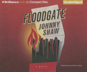 Floodgate by Johnny Shaw