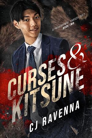 Curses & Kitsune by C.J. Ravenna